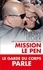 Thierry Légier - Mission Le Pen.