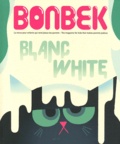 Sophie Cleyet-Marrel - Bonbek N°3, Eté 2011 : Blanc - White.