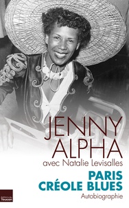 Jenny Alpha et Natalie Levisalles - Paris créole blues.
