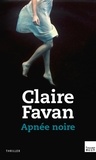 Claire Favan - Apnée noire.