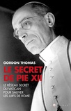 Gordon Thomas - Le secret de Pie XII - 1942-1945 : Le réseau secret du Vatican pour sauver les juifs à Rome.
