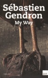 Sébastien Gendron - My Way.