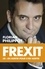 Florian Philippot - Frexit - ue : en sortir pour s'en sortir.
