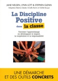 Jane Nelsen et Lynn Lott - La discipline positive dans la classe.