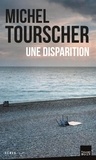 Michel Tourscher - Une disparition.