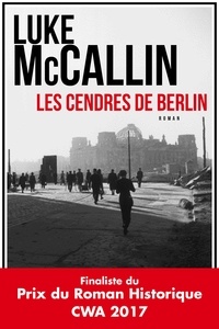 Luke McCallin - Les Cendres de Berlin.