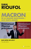 Ivan Rioufol - Macron, de la grande mascarade... aux Gilets jaunes - Bloc-notes 2016/2017.