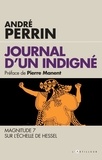 André Perrin - Journal d'un indigné - 2009-2019 Magnitude 7 sur l'échelle de Hessel.