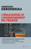 Christian Gerondeau - L'éducation et l'enseignement en France.
