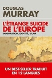 Douglas Murray - L'étrange suicide de l'Europe.