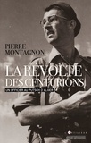 Pierre Montagnon - La révolte des centurions - Un officier au putsch d'Alger.