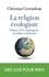 Christian Gerondeau - La religion écologiste - Climat, CO2 et hydrogène : réalité et fiction.