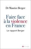 faire face à la violence en France - Le rapport Berger.