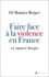 faire face à la violence en France - Le rapport Berger.