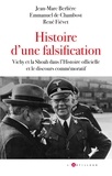 Jean-Marc Berlière et Emmanuel de Chambost - Histoire d'une falsification - Vichy et la Shoah dans l'Histoire officielle et le discours commémoratif.