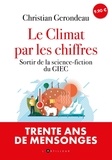 Christian Gerondeau - Le climat par les chiffres et pour tout le monde - Sortir de la science-fiction du GIEC.