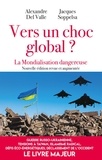 Alexandre Del Valle et Jacques Soppelsa - La mondialisation dangereuse.