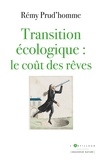 Rémy Prud'homme - Transition écologique - Le coût des rêves.
