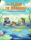 Richard Marazano et  Cat Zaza - Fleur de Bamboo - Le mystère de la forêt dévorée.