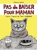Mathieu Sapin - Pas de baiser pour maman.