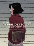 Salva Rubio et Loreto Aroca - La Bibliothécaire d'Auschwitz.
