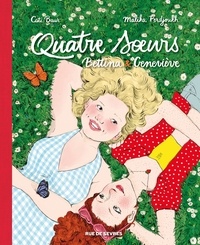Cati Baur - Quatre soeurs Tomes 3 et 4 : Bettina & Geneviève.