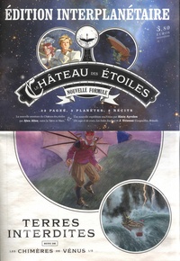 Alex Alice et Alain Ayroles - Le château des étoiles : Gazette N° 13 : Terres interdites suivi de Les chimères de Vénus - Pack en 5 volumes.