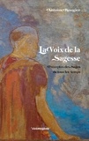 Antoine Rougier - La voix de la Sagesse - preceptes des sages de tous les temps.