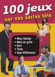 Jean-Paul Vuillaume - 100 Jeux sur vos séries télé.