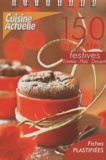 Pierre-Olivier Bonfillon et Maryse Bonnet - 150 Recettes festives - Entrées, plats, desserts.