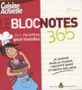 Marilyn Chauvel - Le bloc notes 365 des recettes gourmandes.