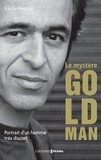 Eric Le Bourhis - Le mystère Goldman.