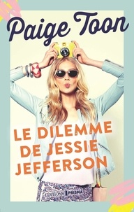 Paige Toon - Jessie Jefferson Tome 2 : Le dilemme de Jessie Jefferson.