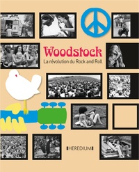 Ernesto Assante - Woodstock - La révolution du Rock and Roll.