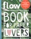  Flow - Flow Book for Paper Lovers.