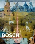 Françoise Bayle - Bosch - Mystère et fantasmagories.