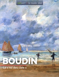 Marine Bellanger - Boudin - Le "roi des ciels".