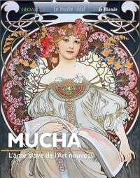 Fabienne Alice - Mucha - L'âme slave de l'Art nouveau.