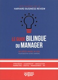  Harvard Business Review - Le guide bilingue du manager - 50 idées made in USA pour booster votre carrière.
