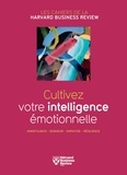  Collectif et Charlotte Laurent - Cultivez votre intelligence émotionelle.
