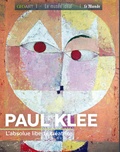 Sylvie Girard-Lagorce - Paul Klee - L'absolue liberté créatrice.
