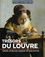 Sylvie Girard-Lagorce - Trésors du Louvre - Chefs-d'oeuvre connus et méconnus.