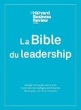  Harvard Business Review et Alice Averseng - La Bible du leadership.