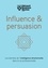  Harvard Business Review et Carla Lavaste - Influence & persuasion - Les bienfaits de l'intelligence émotionnelle dans la vie professionnelle.