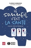 Florence Heimburger - Le sommeil c'est la santé - Dormir c'est la préserver.