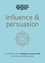 Nick Morgan et Robert Cialdini - Influence & persuasion - Les bienfaits de l'intelligence émotionnelle dans la vie professionnelle.