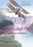 Margaret Graham - Easterleigh Hall dans la tempête.