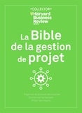  Collectif - La bible de la gestion de projet.