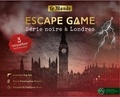 Laurence Cluzel - Escape game Série noire à Londres - 3 enquêtes de 45 minutes : Vol à Buckingham Palace ; Alerte à Big Ben ; Panique à Scotland Yard.