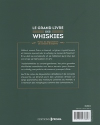 Le grand livre des whiskies. Notes de dégustation et conseils d'experts